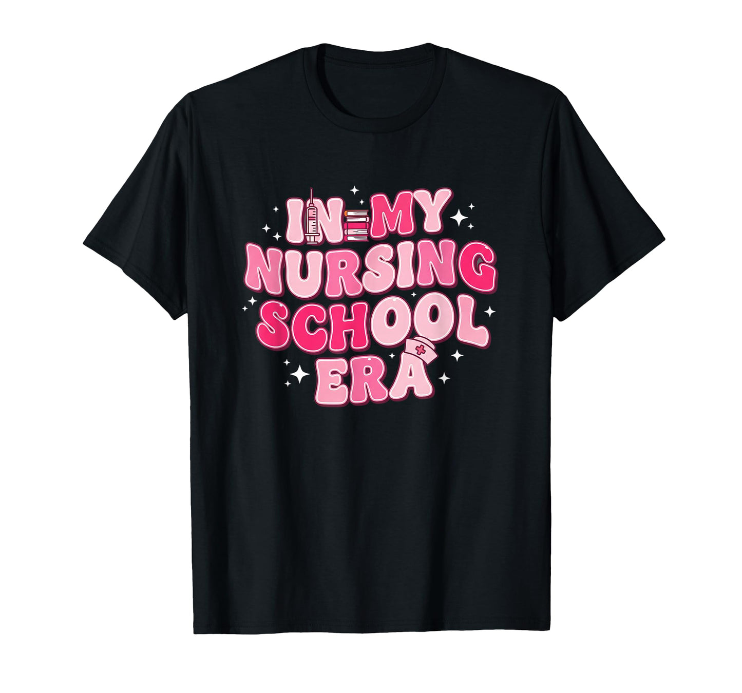 Nurse, in My Nursing School Era Student Nurse Nursing-Sk T-Shirt