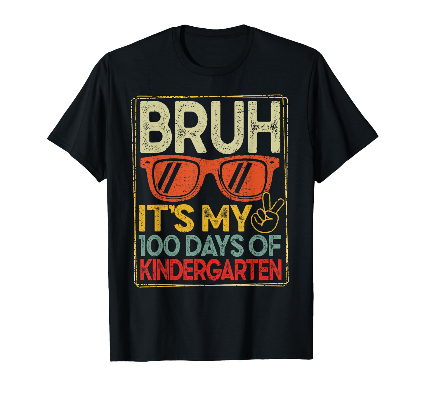 Bruh It's My 100 Days of Kindergarten 100th Days School T-Shirt