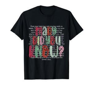 Mary Did You Know Christian Christmas Jesus Faith Men Women T-Shirt