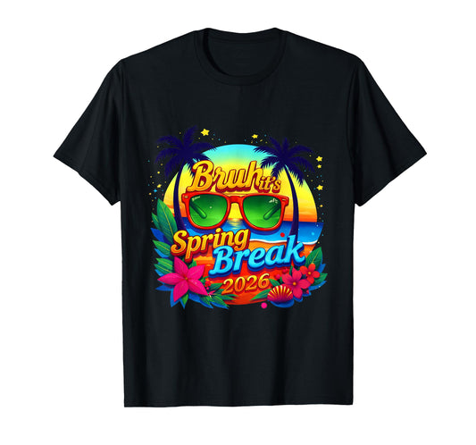 Bruh Spring Break 2026 Vacation Retro Vacation Spring Break T-Shirt