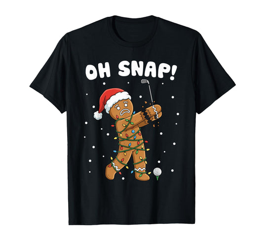 Christmas Gingerbread Oh Snap Cookie Xmas Golfer Golf Player T-Shirt
