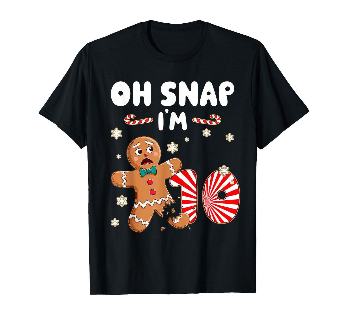 Christmas Oh Snap 10 Year Old Gingerbread Man 10th Birthday T-Shirt