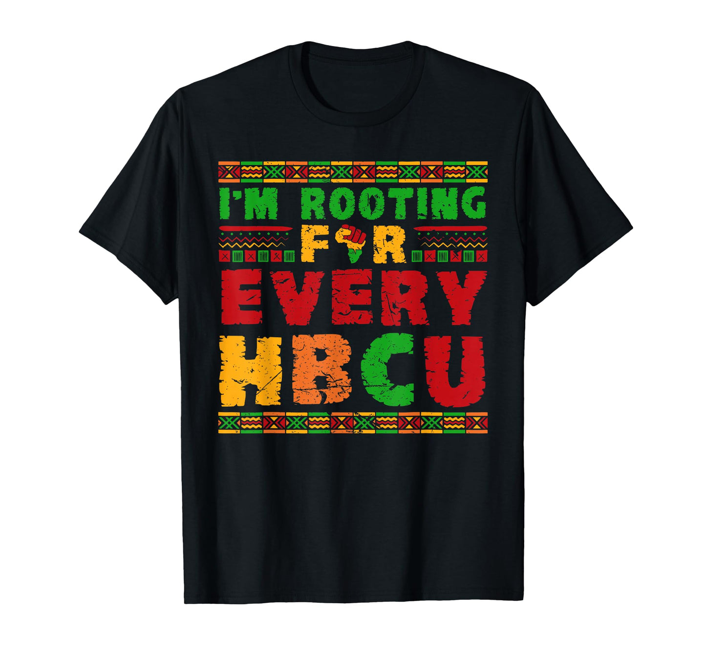 I'm Rooting for HBCU Historically Black College Universities T-Shirt