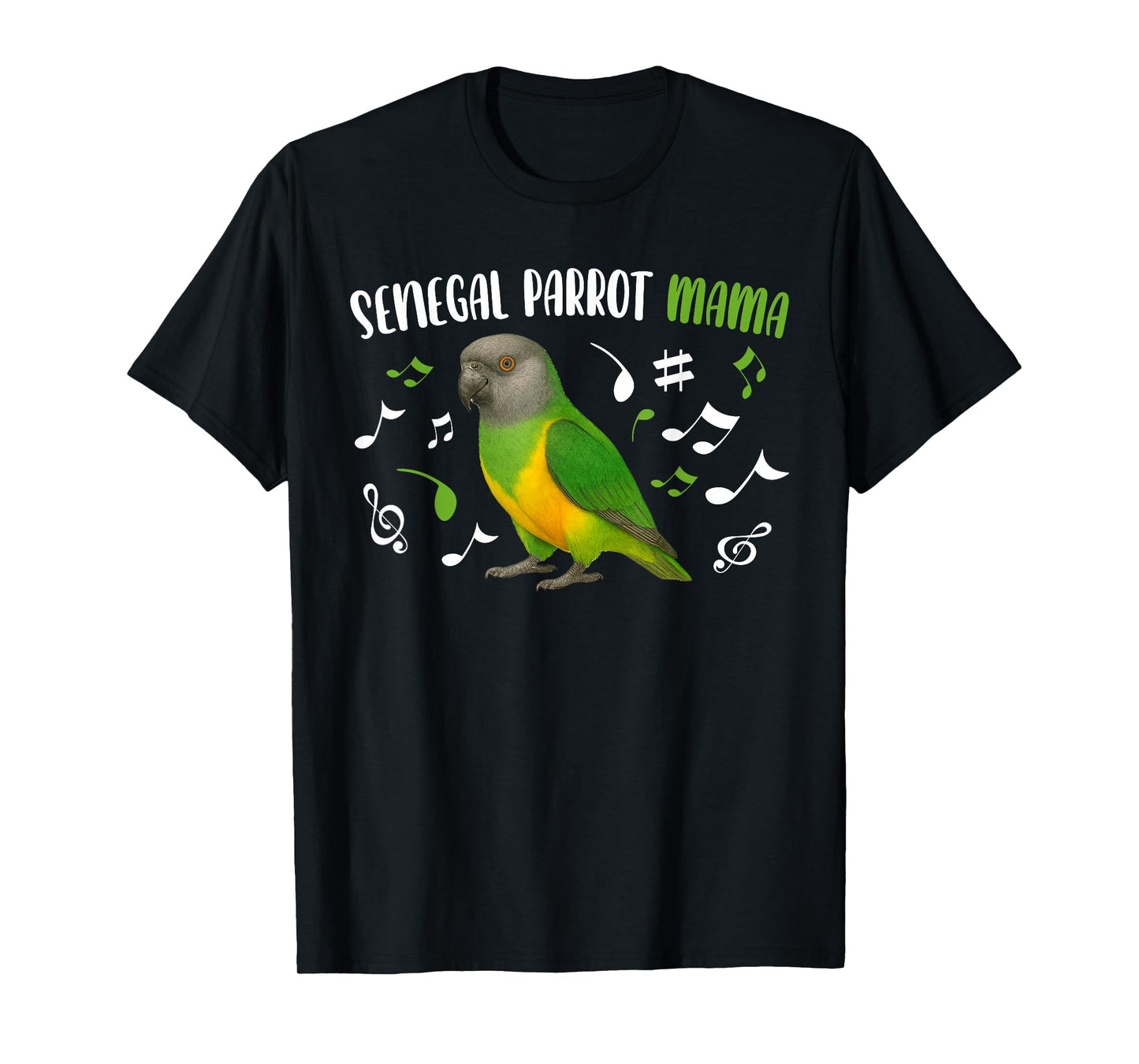 Senegal Parrot Mama Senegal Parrot Owner Senegal Parrot Mom T-Shirt