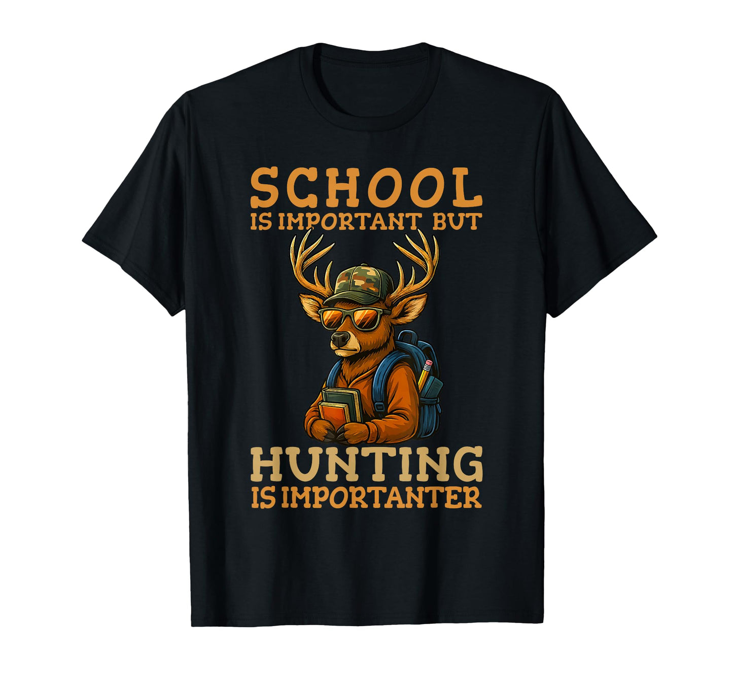 School Important Hunting Importanter Funny Deer Hunter T-Shirt