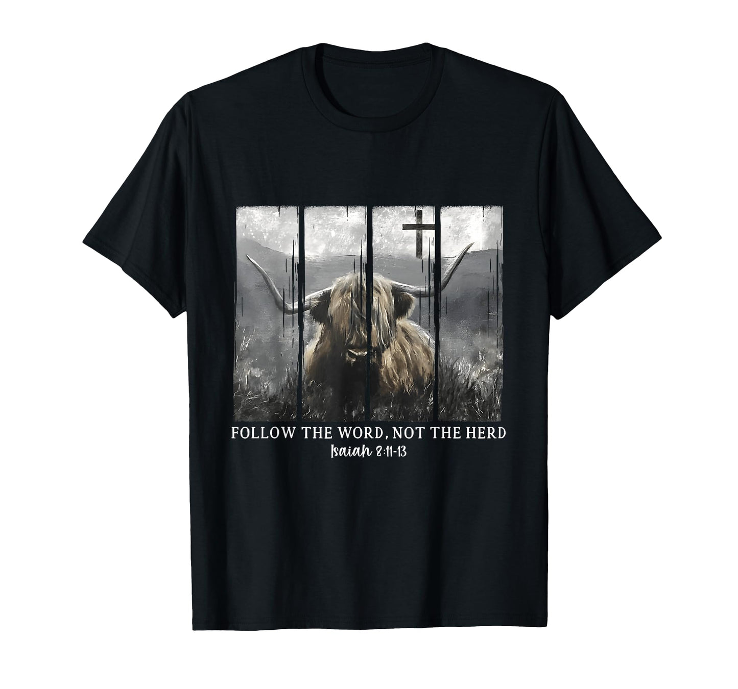 Follow The Word Not The Herd Christian Bible Highland Cow T-Shirt