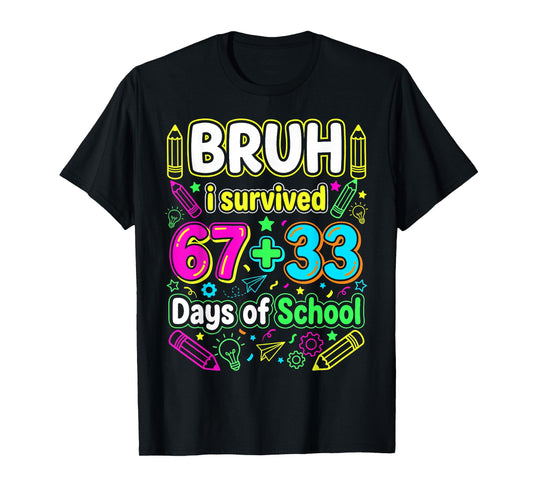 Bruh I Survived 67+33 100 Days of School Boys 100th Day 67 T-Shirt