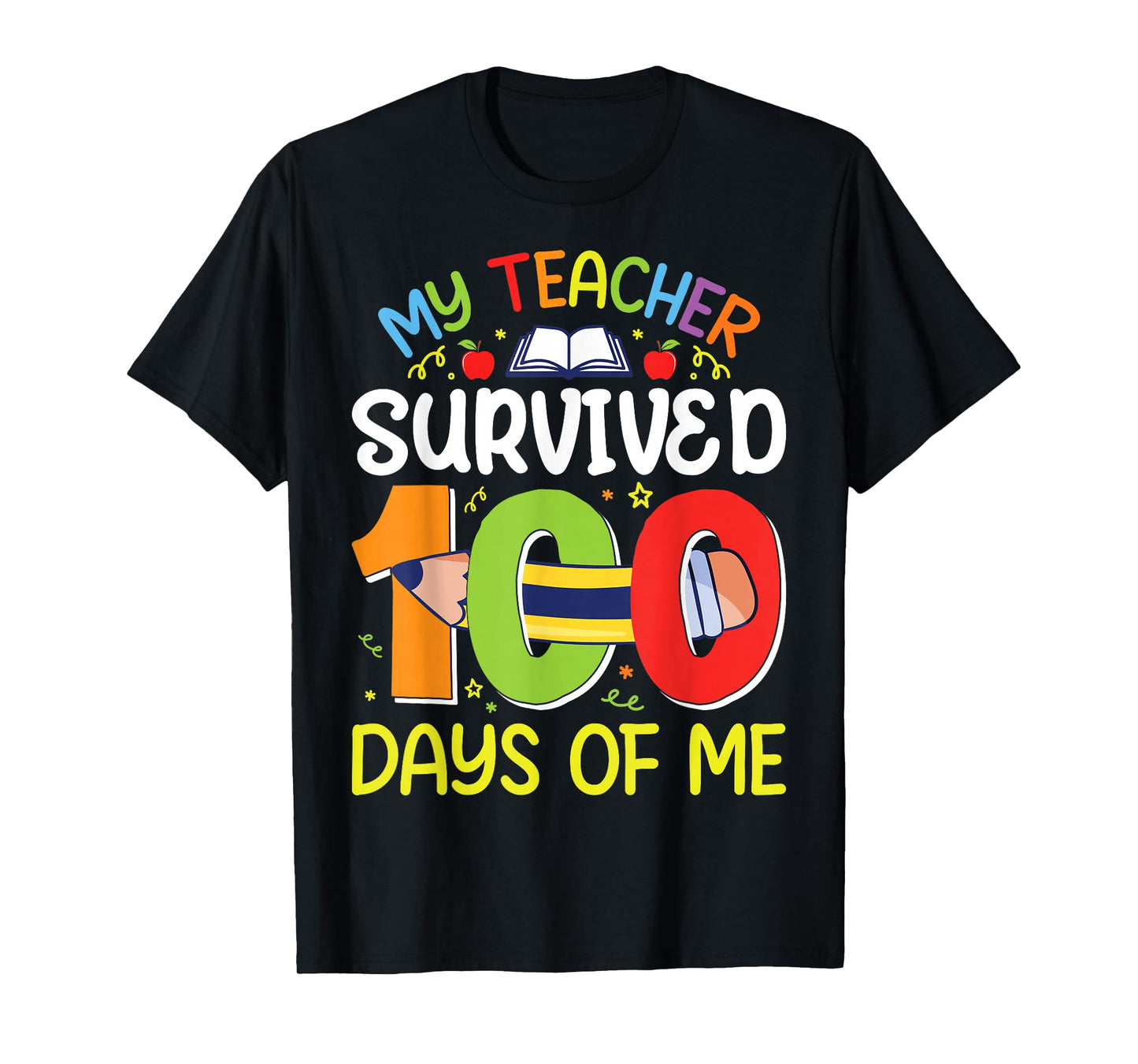My Teacher Survived 100 Days of Me Funny 100th Day of School T-Shirt