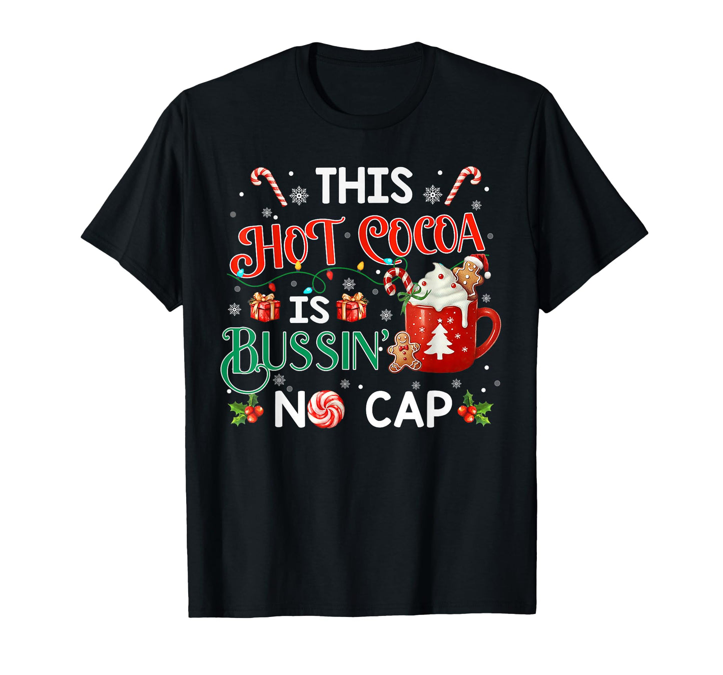 This Hot Cocoa is Bussin’ No Cap Christmas Gen Z Matching T-Shirt