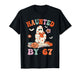 Haunted by 67 Funny Boo Ghost Teacher 6 7 Halloween Costume T-Shirt
