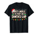 Most Likely to Fart On Santa's Lap Shirt Family Christmas T-Shirt