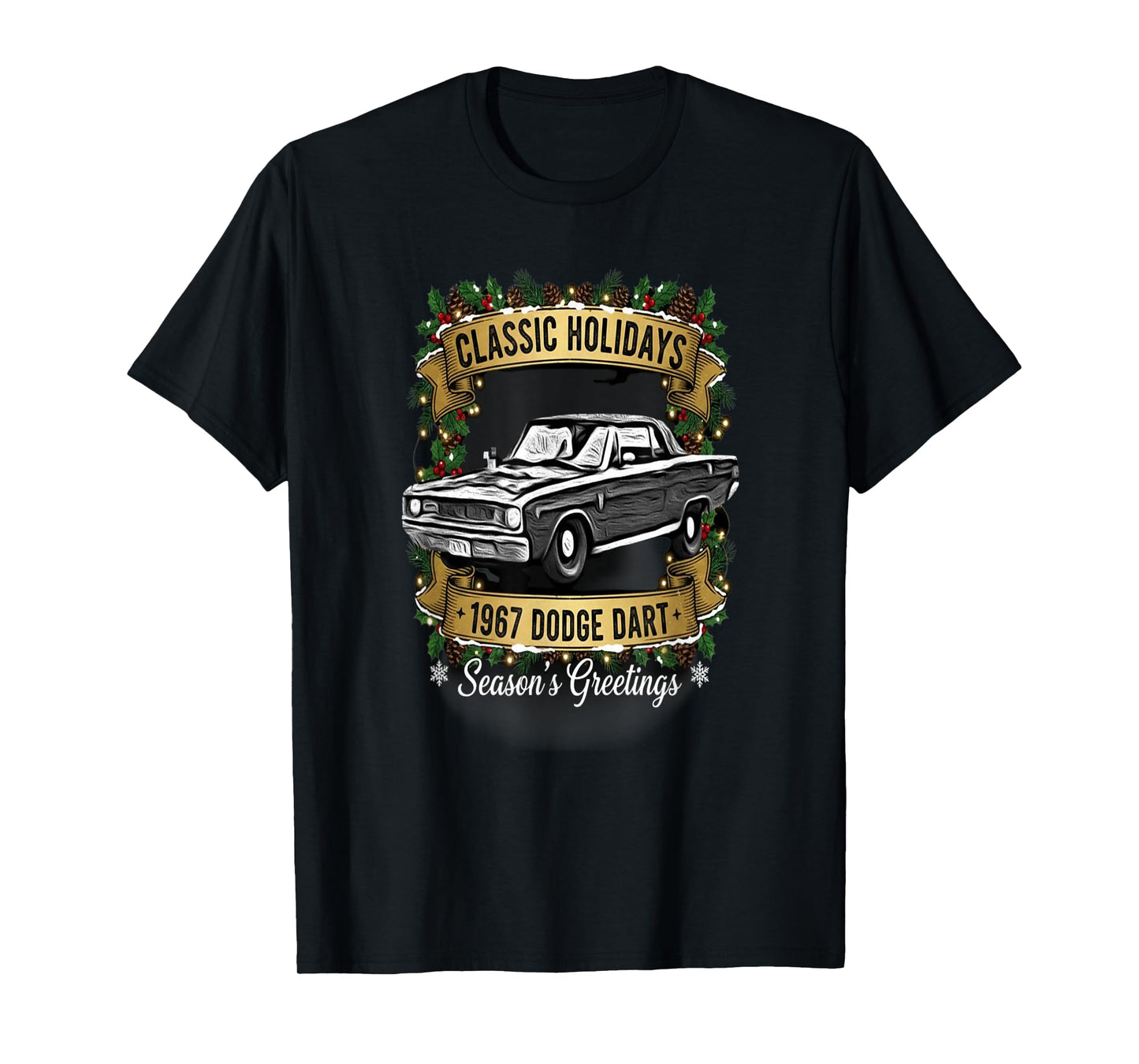 The 1967 Dodge Dart Classic Holiday Cheer Apparel T-Shirt