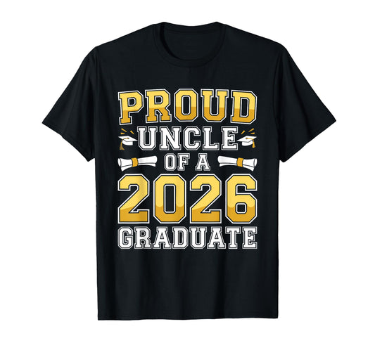 Proud Uncle of A 2026 Graduate Shirt Class 2026 Graduation T-Shirt