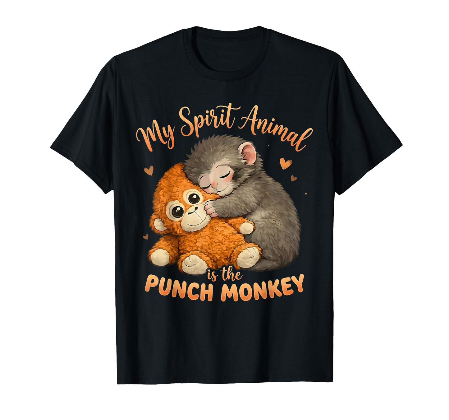 My Spirit Animal is The Punch Monkey Plush Hugging Cute T-Shirt