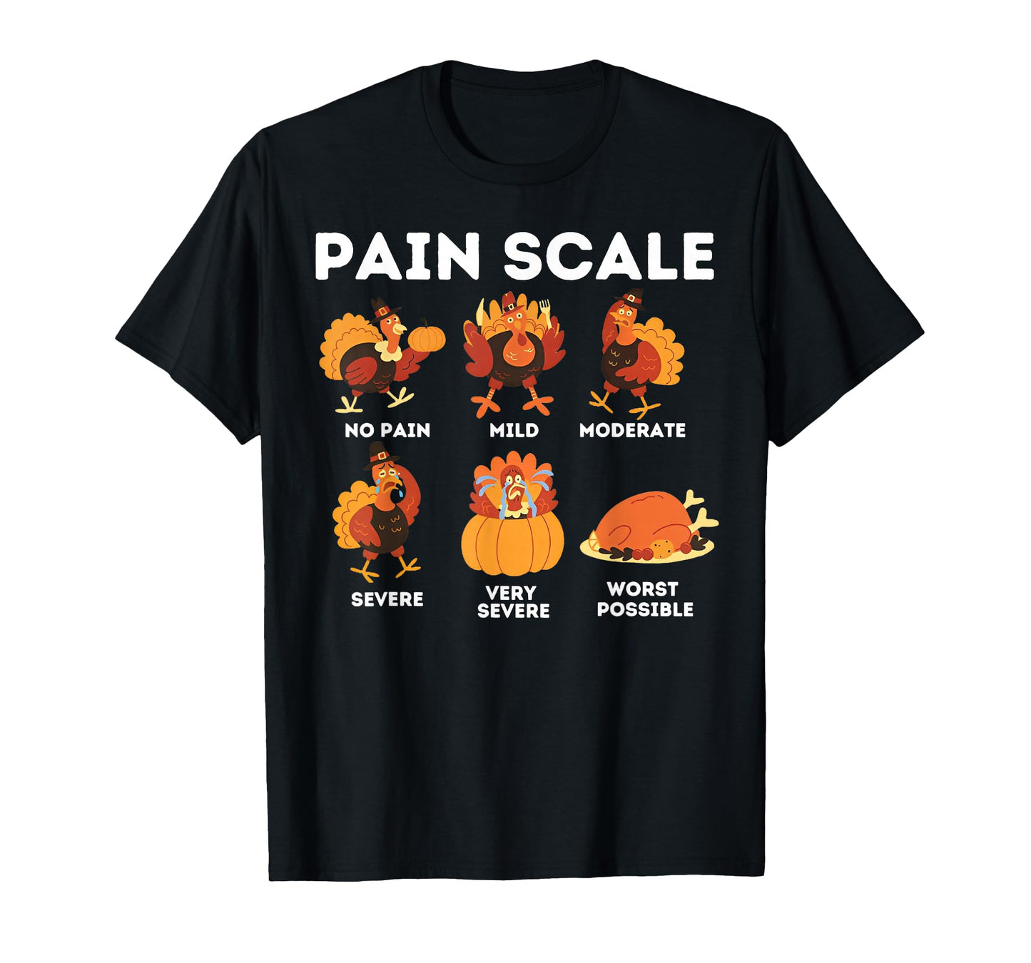 Pain Scale Turkey Funny Nurse Thanksgiving ICU Nurse T-Shirt