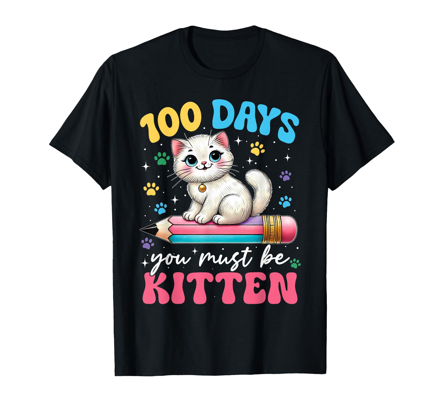100th Day of School Cat You Must Be Kitten for Kids Girls T-Shirt