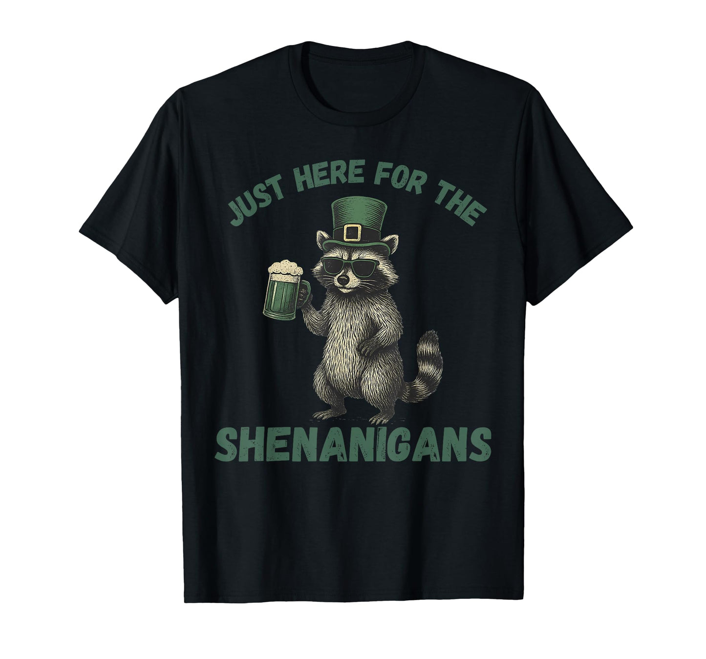 St Patricks Day Just Here for The Shenanigans Mens Womens T-Shirt