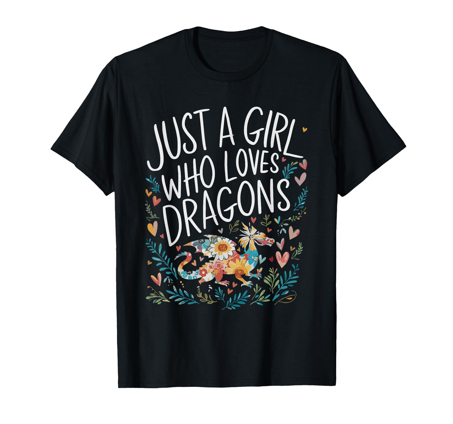 Cute Just A Girl Who Loves Dragons Men Women Girls T-Shirt