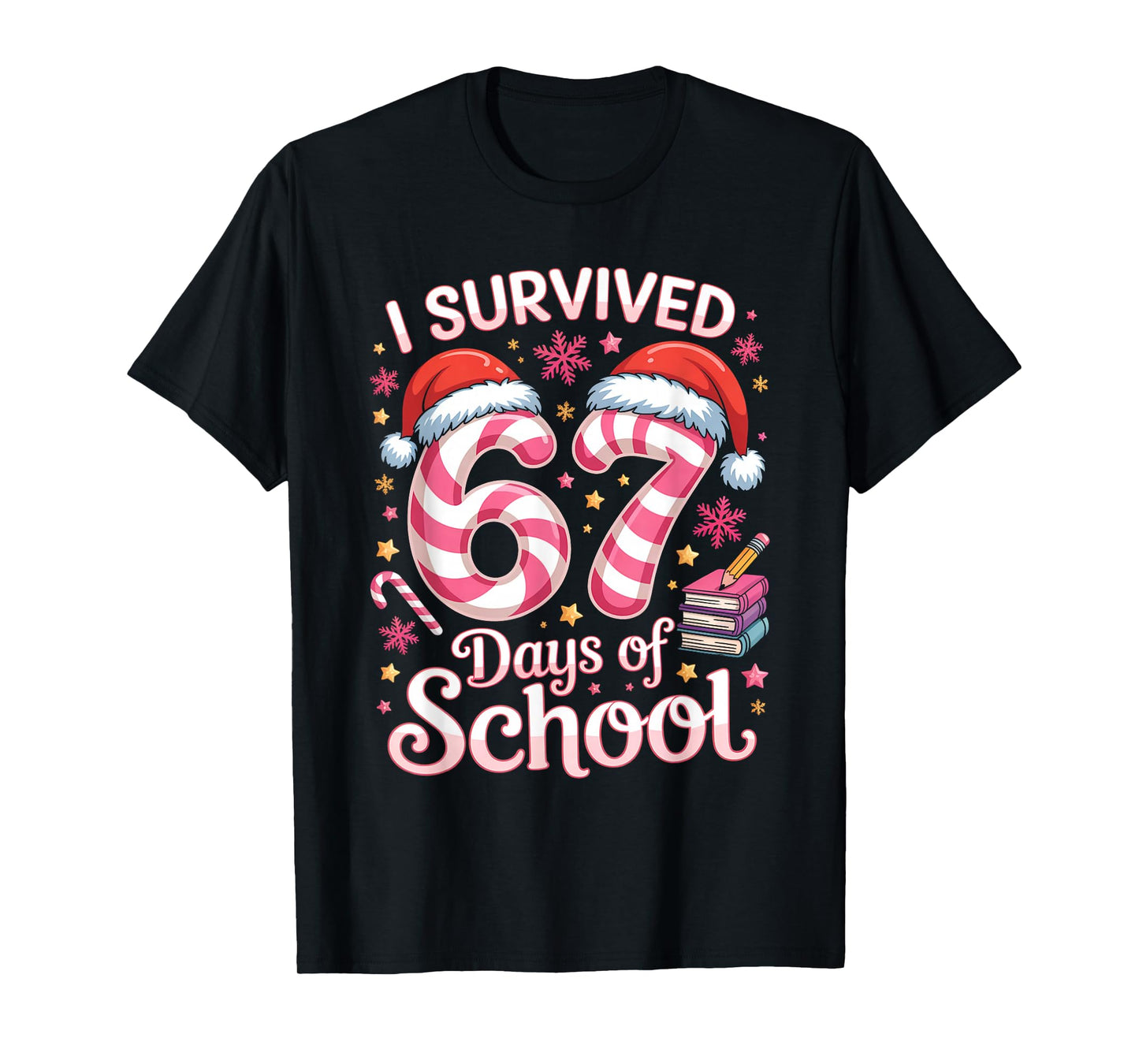 I Survived 67 Days of School - Funny Teachers Students Girls T-Shirt