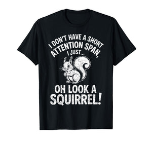 I Don't Have a Short Attention Span Funny ADHD Humor Support T-Shirt