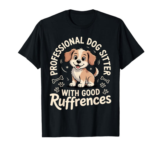 Funny Dog Sitter Design for Men Women Pet Sitting Dog Sitter T-Shirt