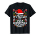 This is My It's Too Hot for Ugly Christmas Sweaters T-Shirt