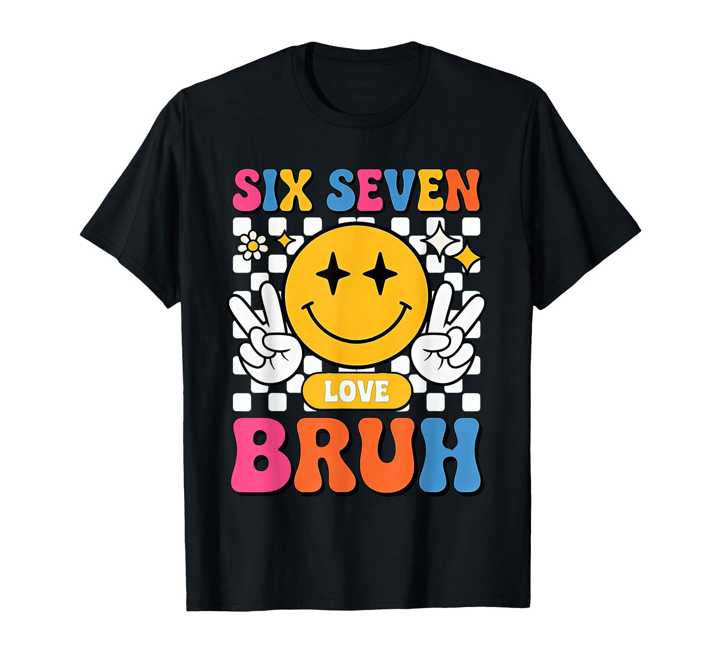 67 Meme 6 7 Six Seven Bruh T-Shirt