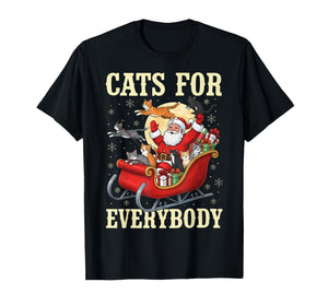 Christmas Cats for Everybody Santa Lover Holiday T-Shirt