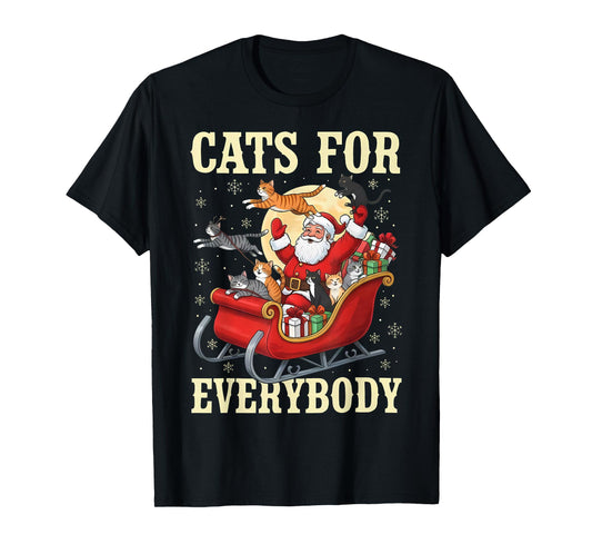 Christmas Cats for Everybody Santa Lover Holiday T-Shirt