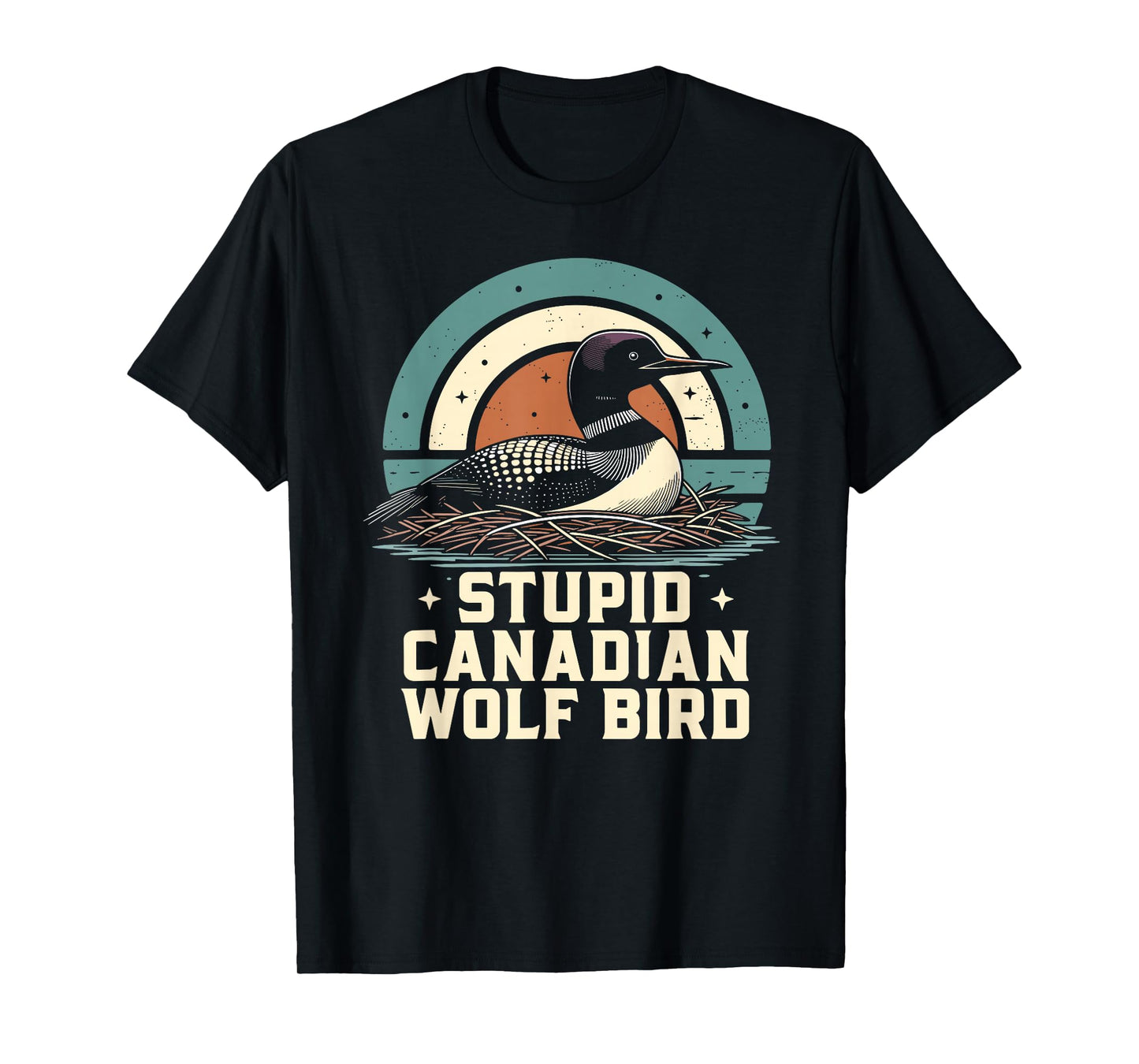 Stupid Canadian Wolf Bird Vintage Heated Hookey Loon Meme T-Shirt