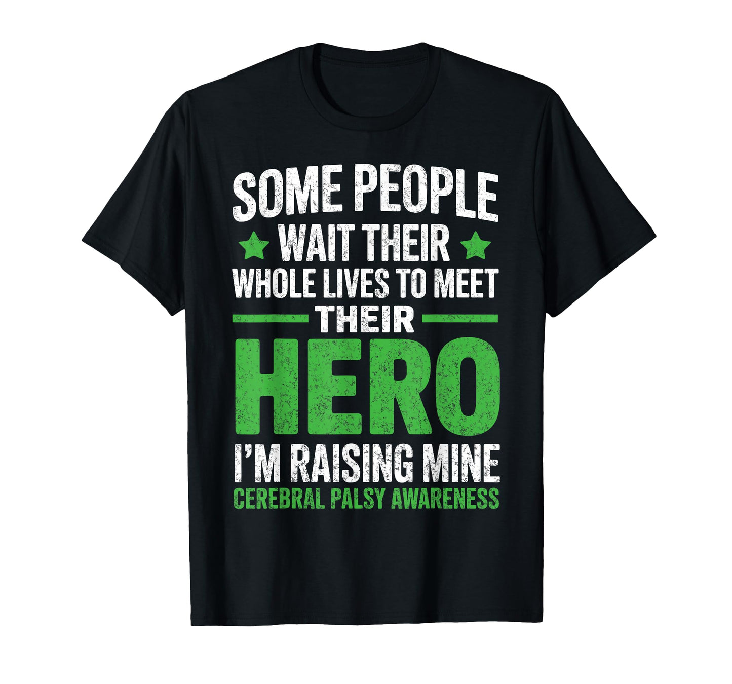 I'm Raising Mine CP Mom Dad Cerebral Palsy Parents Support T-Shirt