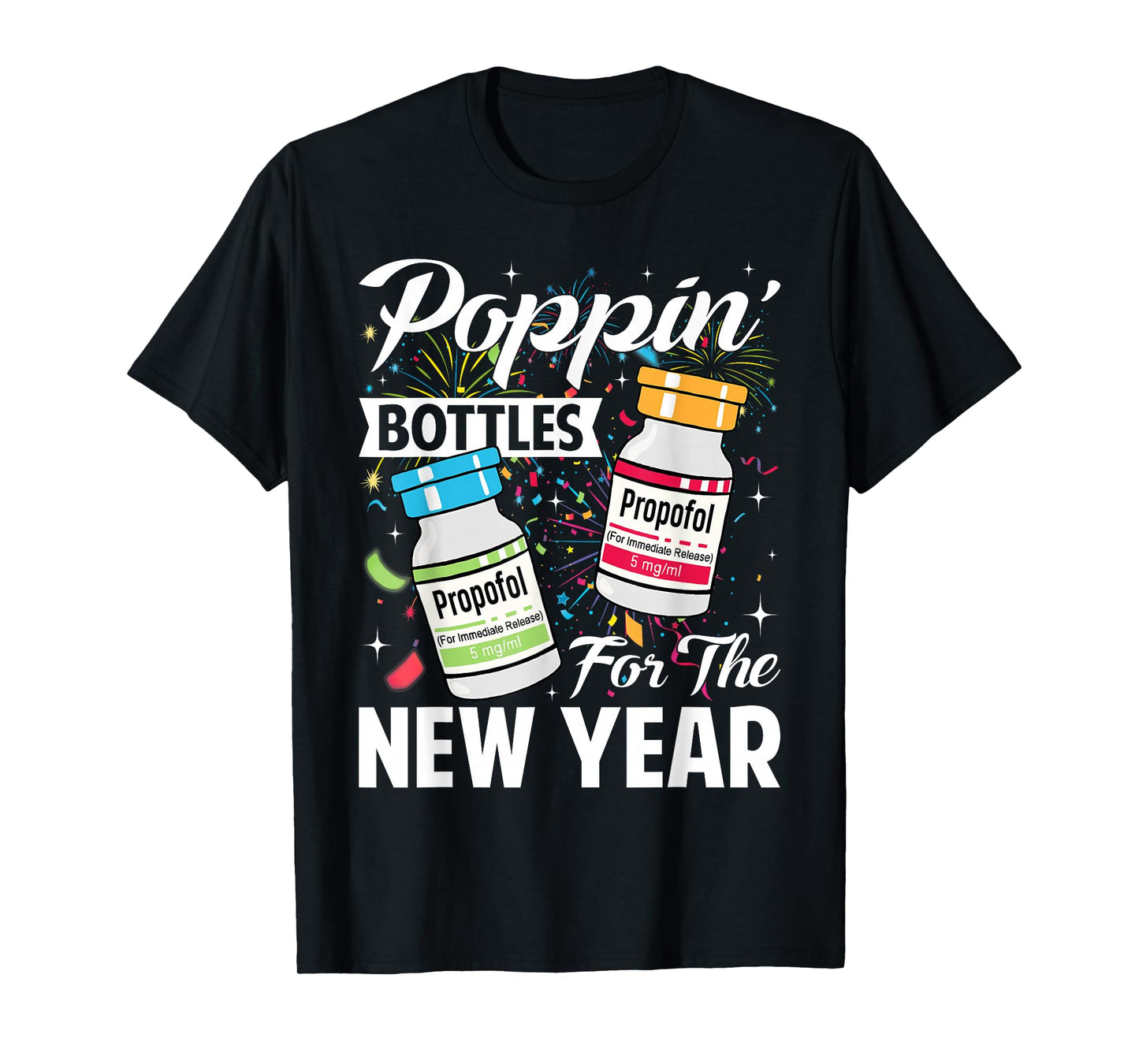 Poppin' Bottles for New Year 2026 ICU Nurses New Years Eve T-Shirt