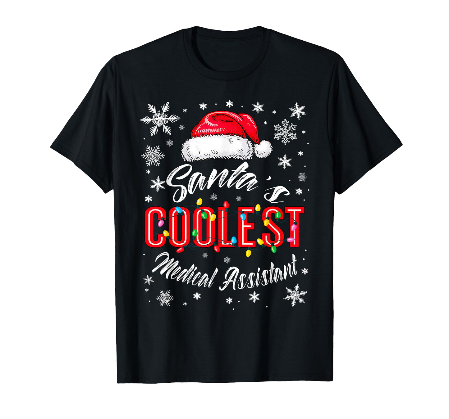 Santa's Coolest Medical Assistant Christmas Lights Clinic T-Shirt