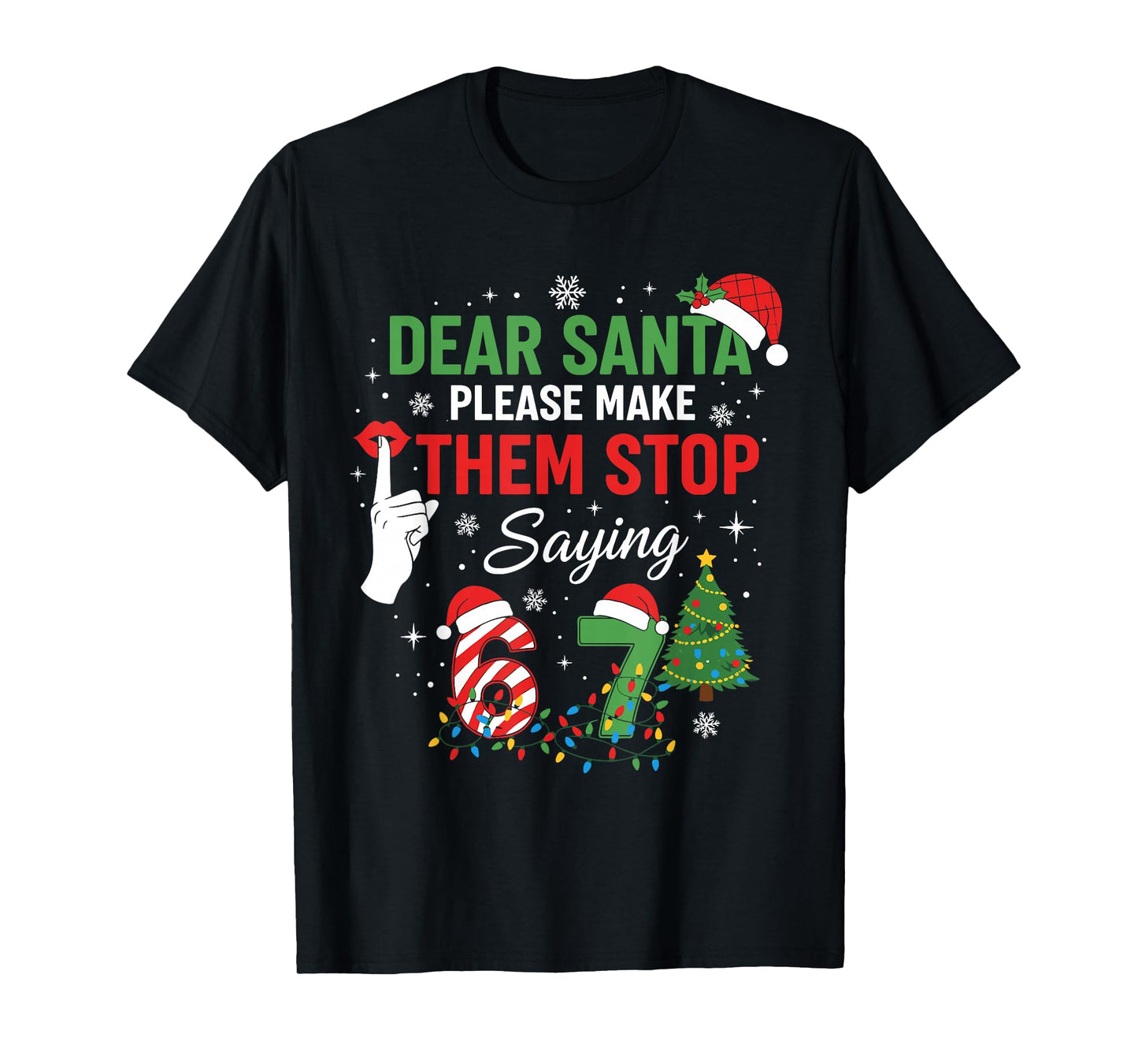Dear Santa 67 Funny Christmas Six Seven Meme Men Women T-Shirt