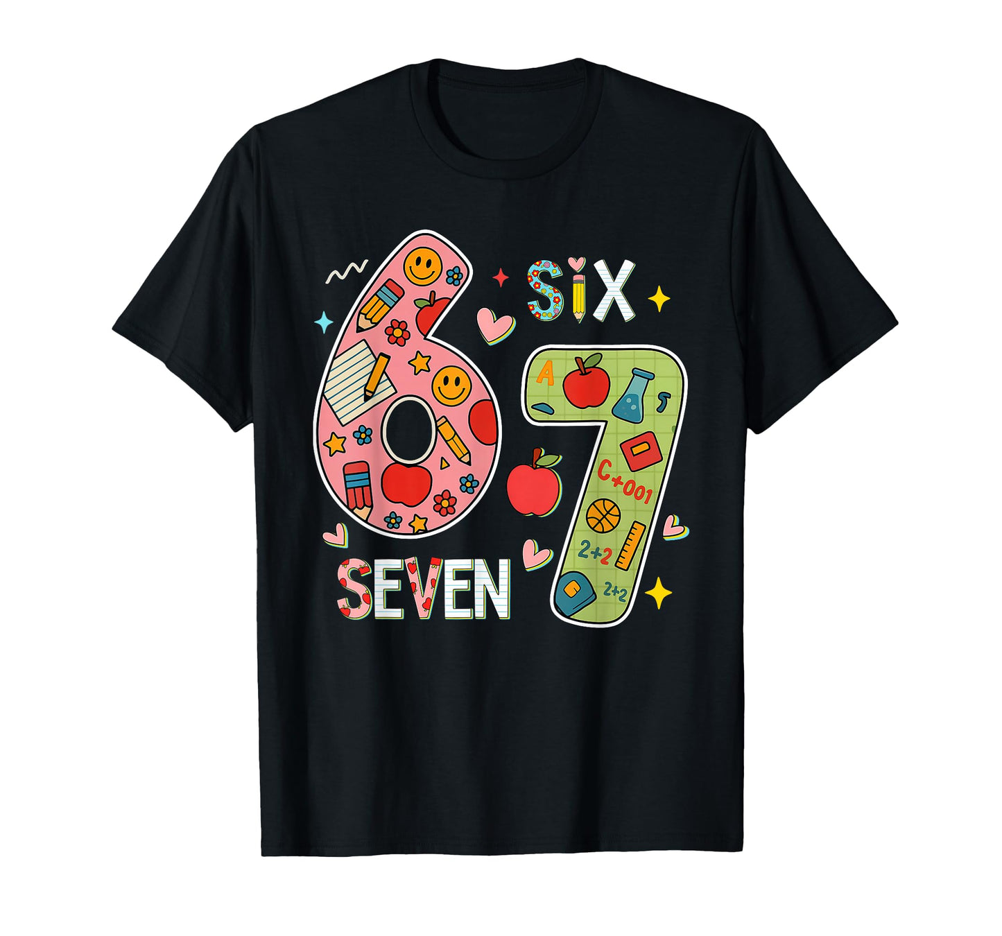 Funny Six Seven 6 7 Meme Teacher Design for Men Women Girls T-Shirt