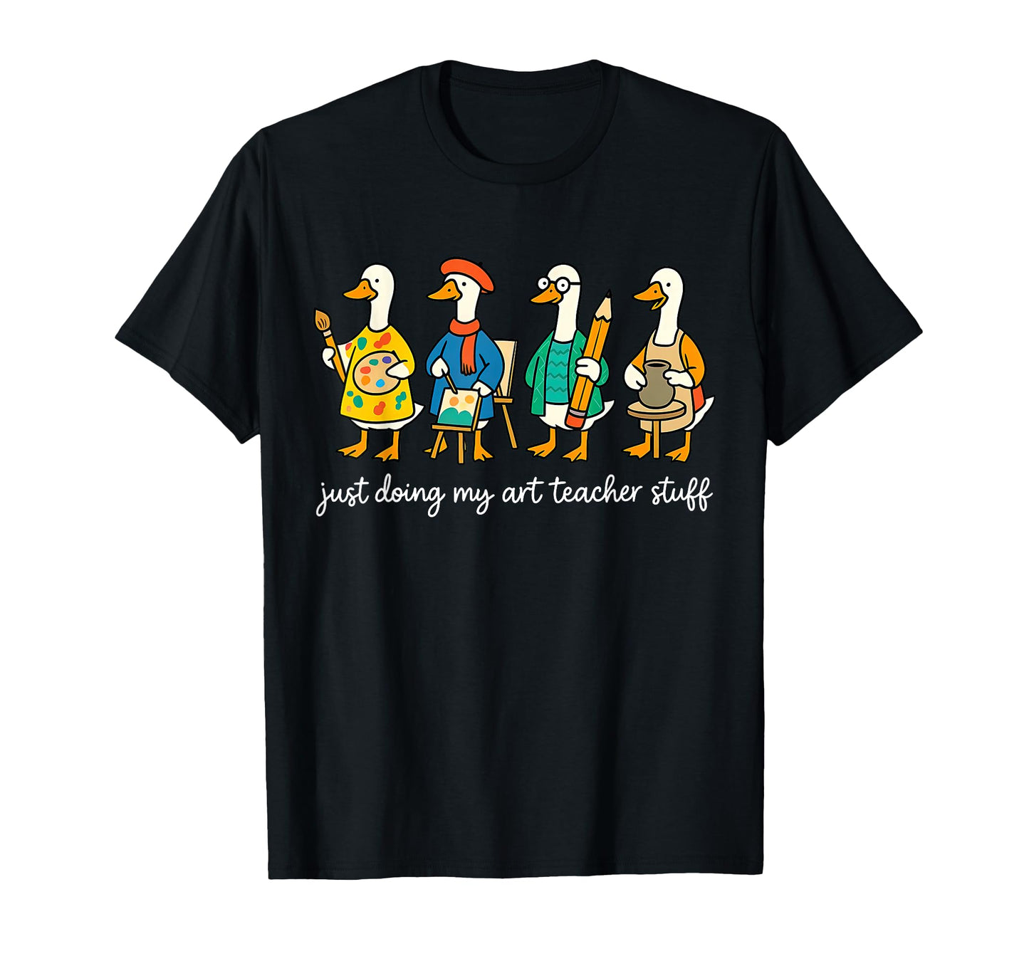 Funny Silly Goose Teaching Art Teacher Painting Drawing Grad T-Shirt