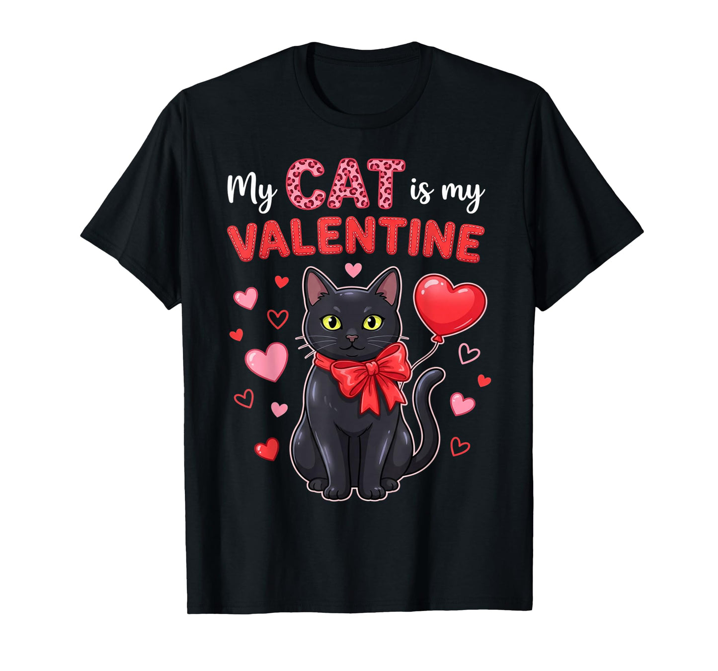 My Cat is My Valentine Hearts Meow Cats Valentines T-Shirt