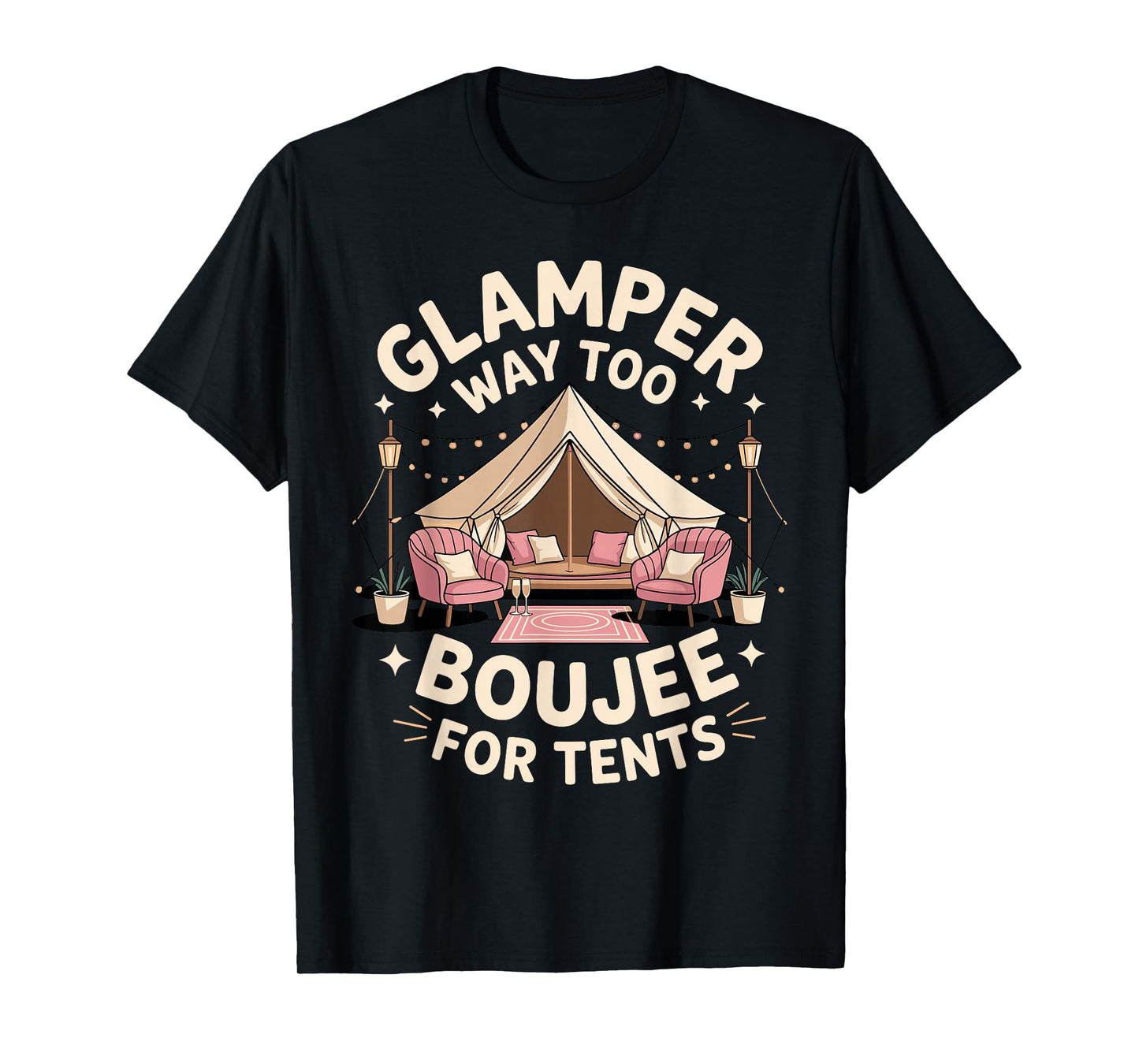 Funny Glamping Art for Men Women RV Tent Glamper Glamping T-Shirt