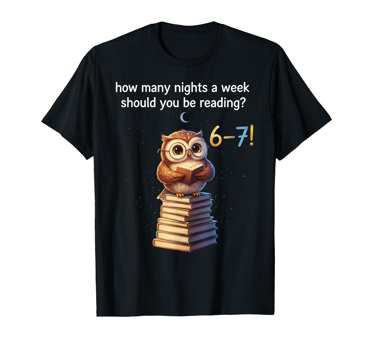 How Many Nights Reading 67 Meme Six Seven Teacher Owl Lovers T-Shirt