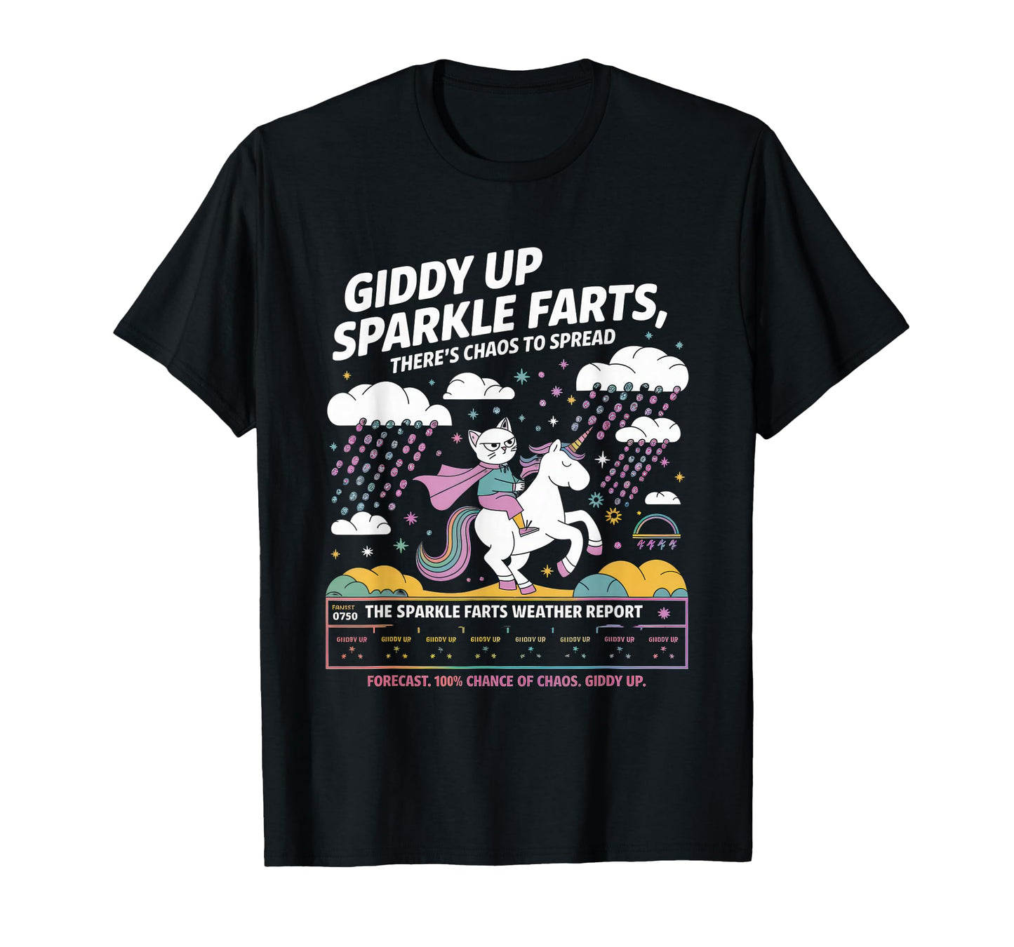 Giddy Up Sparkle Farts Tshirt Girl There's Chaos to Spread T-Shirt