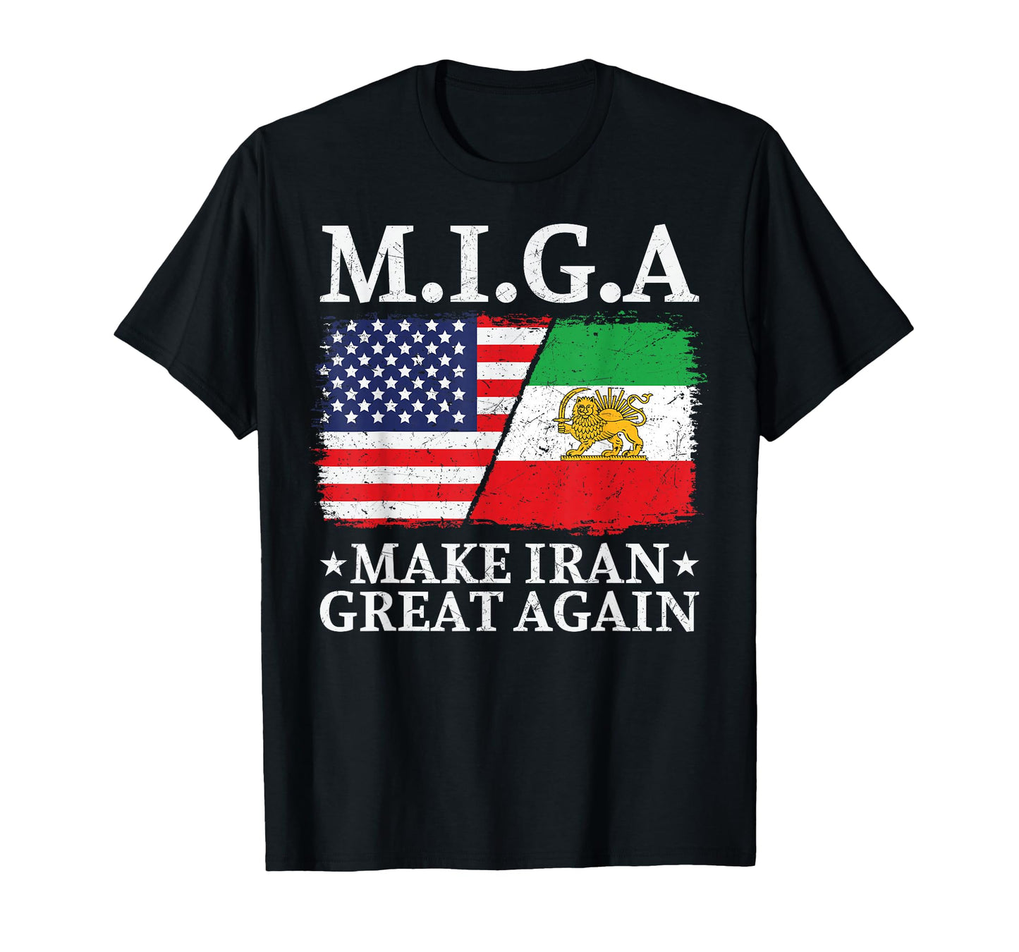MIGA Make Iran Great Again Half American Half Iranian T-Shirt