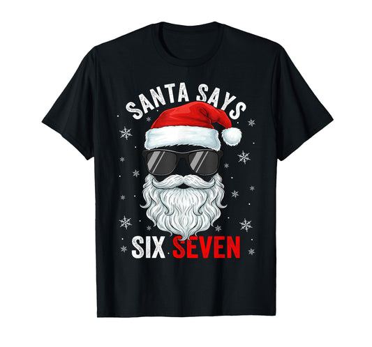 Santa Says Six Seven Christmas Boys Men Funny Meme Gen Alpha T-Shirt