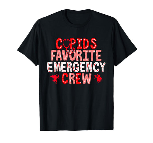 Cupid's Favorite Emergency Crew Nurse Valentines Department T-Shirt