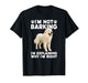 I'm Not Barking Great Pyrenees Owner Great Pyrenees Lover T-Shirt