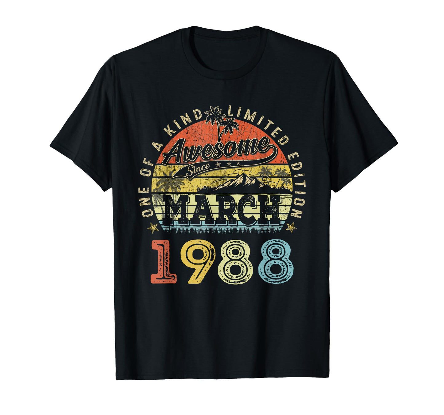 38 Limited Edition 1988 One of a Kind March 38th Birthday T-Shirt