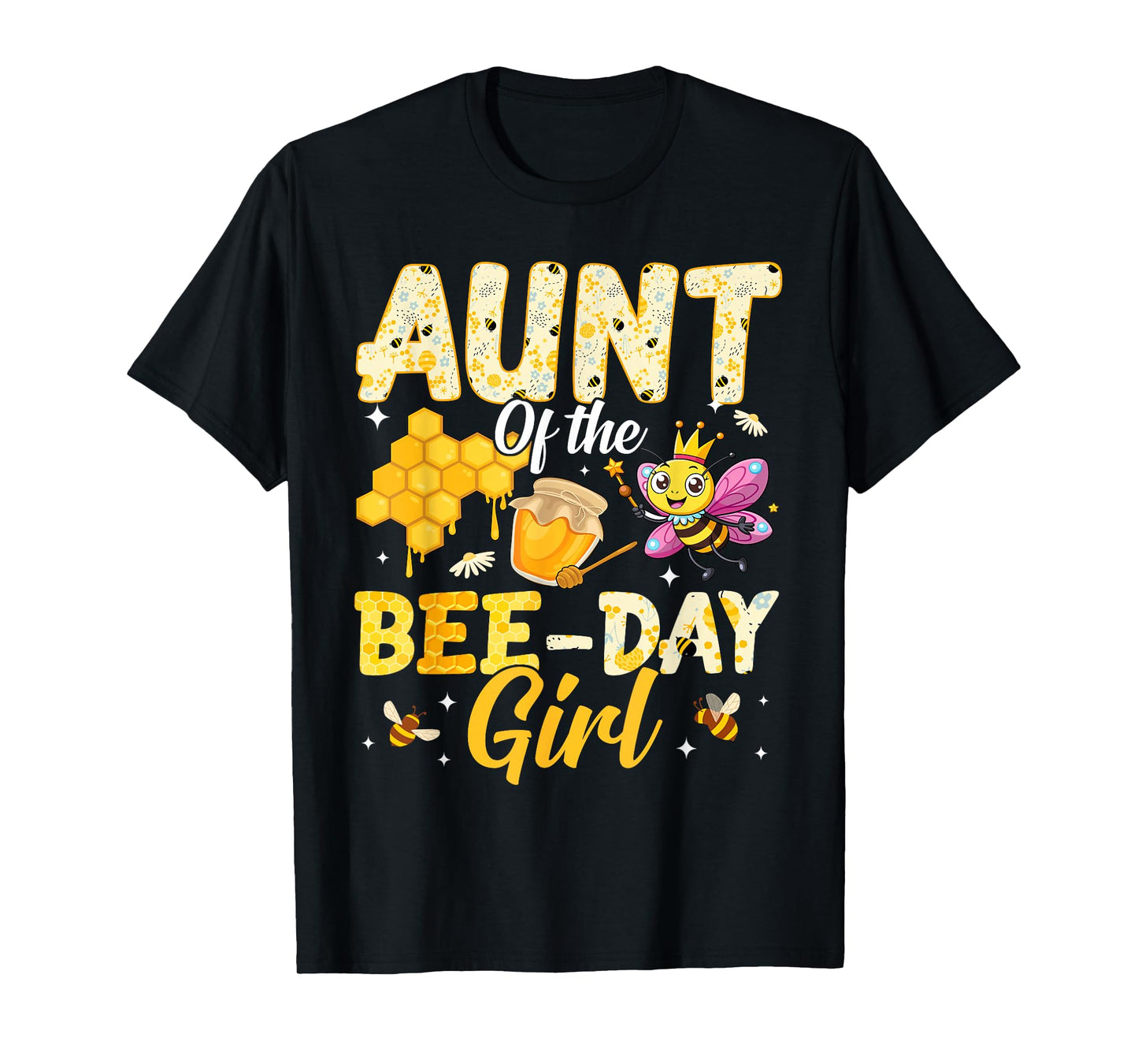 Aunt of The Bee Day Girl Birthday Family Matching Party T-Shirt