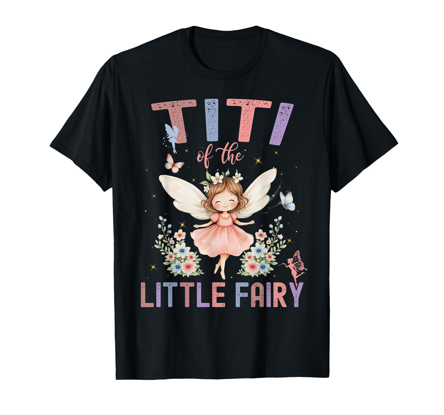 Titi of The Little Fairy First Birthday Girl Family T-Shirt
