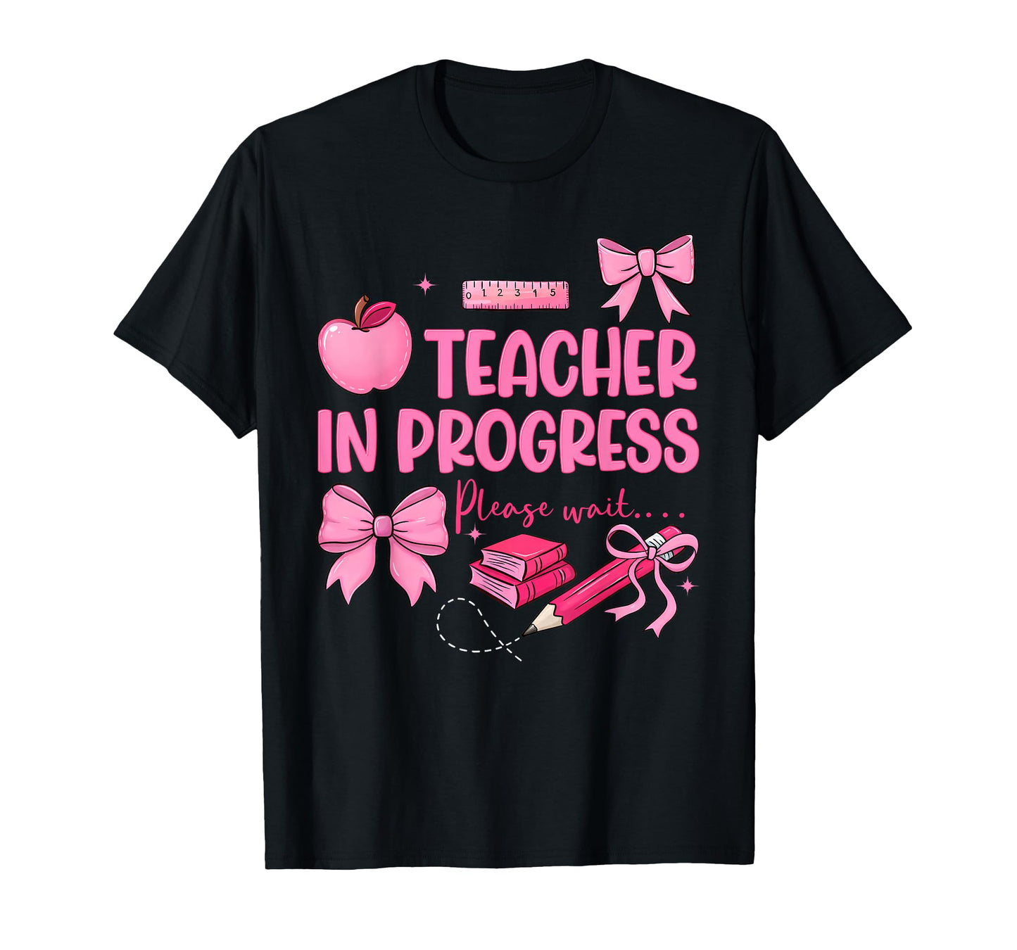Women Teacher in Progress Cute Coquette Bow Future Teacher T-Shirt