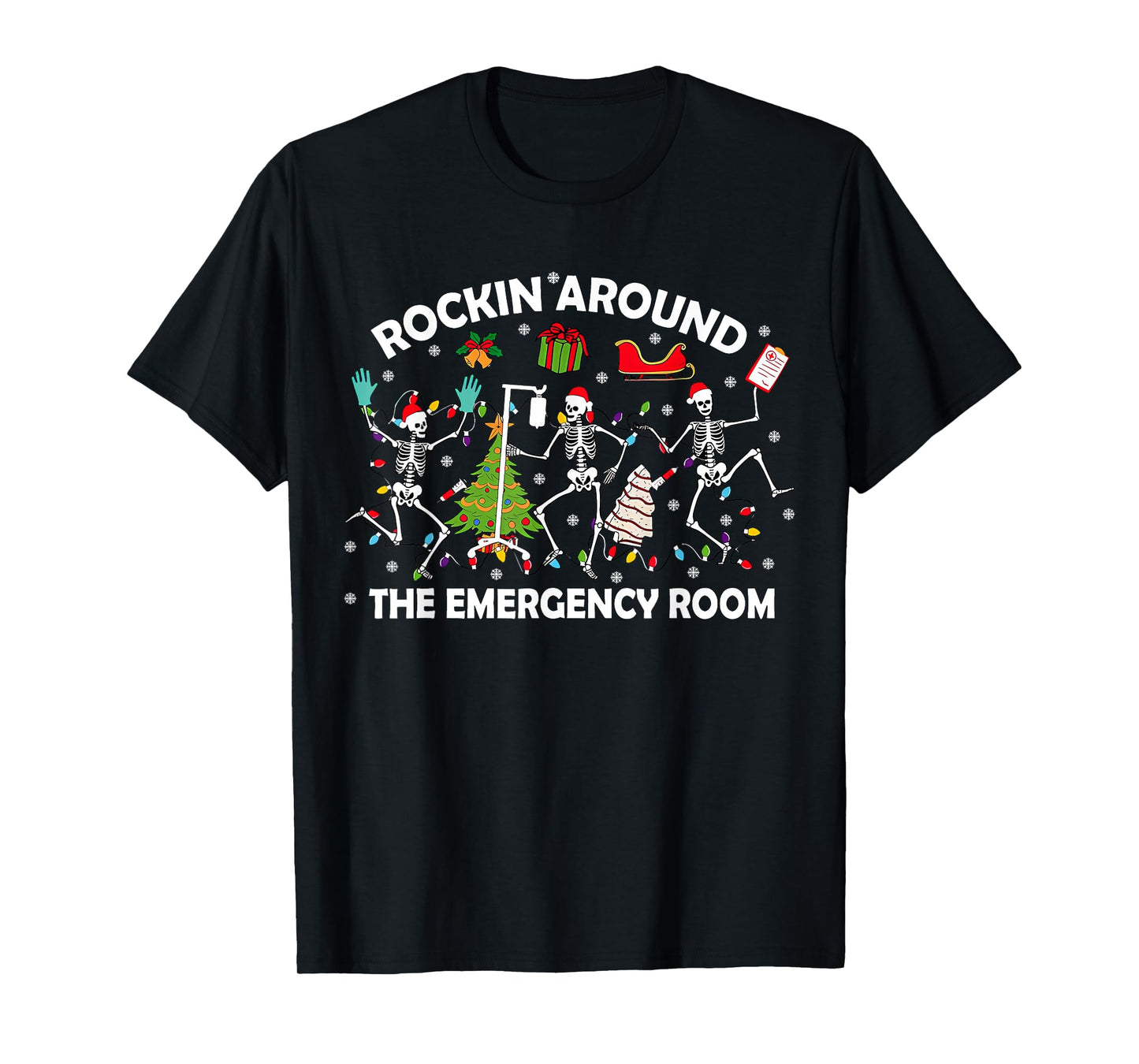 Rockin Around Emergency Room Funny Christmas ER RN Nurse T-Shirt