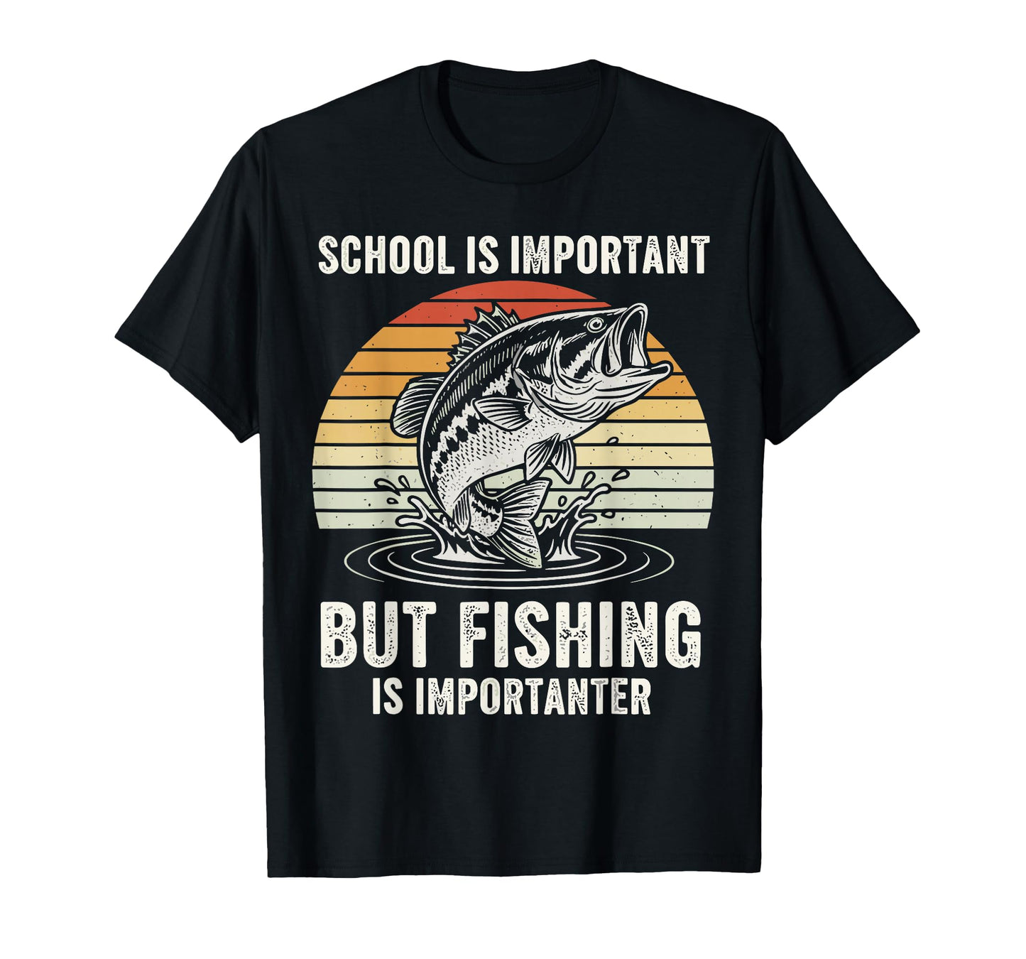 Bass Fish Shirt, School is Important Fishing is Importanter T-Shirt